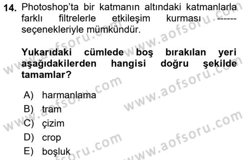 Sayısal Fotoğraf İşleme Teknikleri Dersi Ara Sınavı Deneme Sınav Soruları 14. Soru
