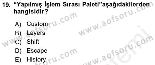 Sayısal Fotoğraf İşleme Teknikleri Dersi Ara Sınavı Deneme Sınav Soruları 19. Soru