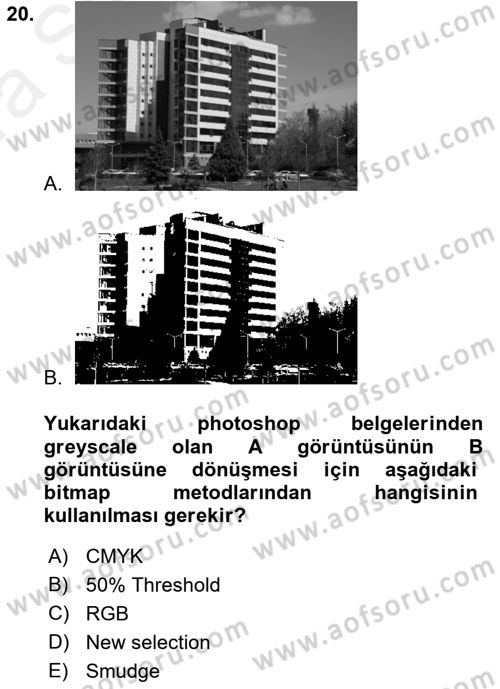 Sayısal Fotoğraf İşleme Teknikleri Dersi Ara Sınavı Deneme Sınav Soruları 20. Soru
