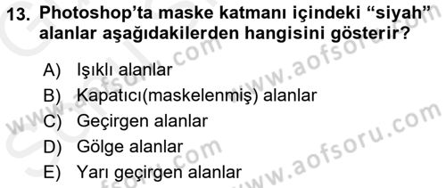 Sayısal Fotoğraf İşleme Teknikleri Dersi 2018 - 2019 Yılı (Final) Dönem Sonu Sınav Soruları 13. Soru