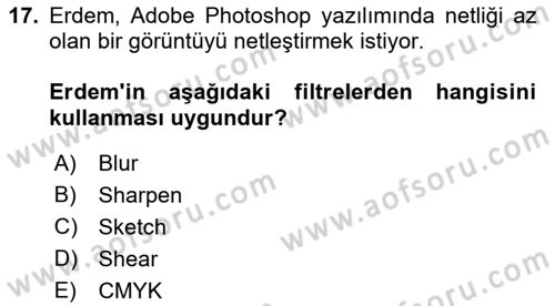 Sayısal Fotoğraf İşleme Teknikleri Dersi 2018 - 2019 Yılı (Final) Dönem Sonu Sınav Soruları 17. Soru