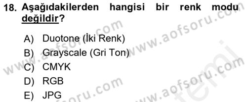 Sayısal Fotoğraf İşleme Teknikleri Dersi 2018 - 2019 Yılı (Final) Dönem Sonu Sınav Soruları 18. Soru