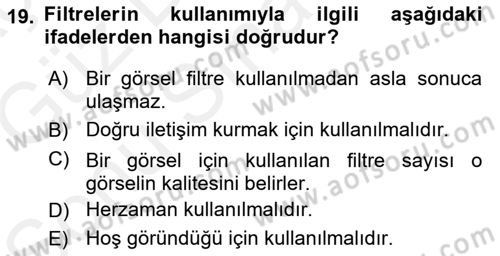 Sayısal Fotoğraf İşleme Teknikleri Dersi 2018 - 2019 Yılı (Final) Dönem Sonu Sınav Soruları 19. Soru