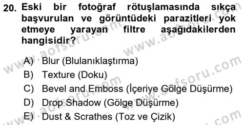 Sayısal Fotoğraf İşleme Teknikleri Dersi 2018 - 2019 Yılı (Final) Dönem Sonu Sınav Soruları 20. Soru