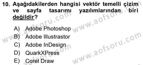 Sayısal Fotoğraf İşleme Teknikleri Dersi 2018 - 2019 Yılı Yaz Okulu Sınav Soruları 10. Soru