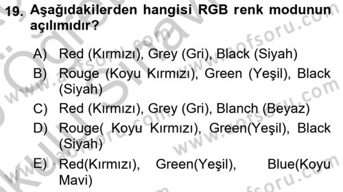 Sayısal Fotoğraf İşleme Teknikleri Dersi 2018 - 2019 Yılı Yaz Okulu Sınav Soruları 19. Soru