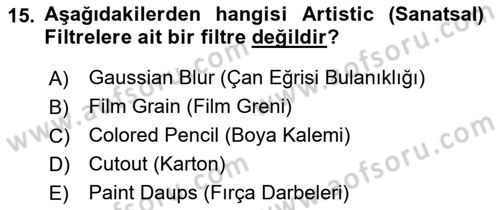 Sayısal Fotoğraf İşleme Teknikleri Dersi 2019 - 2020 Yılı (Final) Dönem Sonu Sınav Soruları 15. Soru