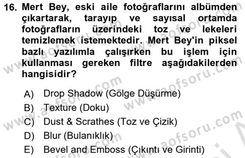 Sayısal Fotoğraf İşleme Teknikleri Dersi 2019 - 2020 Yılı (Final) Dönem Sonu Sınav Soruları 16. Soru