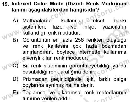 Sayısal Fotoğraf İşleme Teknikleri Dersi 2019 - 2020 Yılı (Final) Dönem Sonu Sınav Soruları 19. Soru