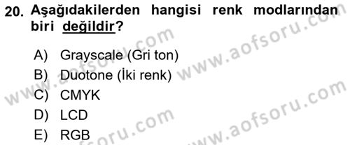 Sayısal Fotoğraf İşleme Teknikleri Dersi 2019 - 2020 Yılı (Final) Dönem Sonu Sınav Soruları 20. Soru