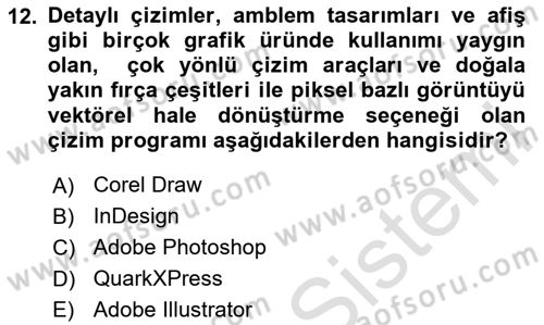 Sayısal Fotoğraf İşleme Teknikleri Dersi 2020 - 2021 Yılı Yaz Okulu Sınav Soruları 12. Soru