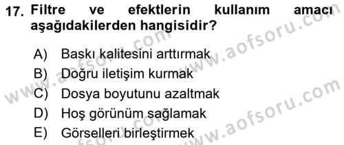 Sayısal Fotoğraf İşleme Teknikleri Dersi 2020 - 2021 Yılı Yaz Okulu Sınav Soruları 17. Soru