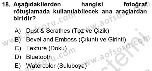 Sayısal Fotoğraf İşleme Teknikleri Dersi 2020 - 2021 Yılı Yaz Okulu Sınav Soruları 18. Soru