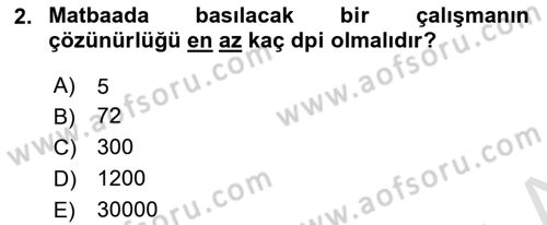 Sayısal Fotoğraf İşleme Teknikleri Dersi 2020 - 2021 Yılı Yaz Okulu Sınav Soruları 2. Soru