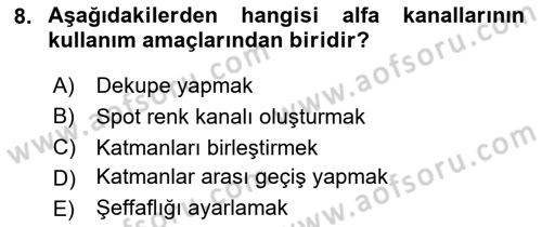 Sayısal Fotoğraf İşleme Teknikleri Dersi 2020 - 2021 Yılı Yaz Okulu Sınav Soruları 8. Soru