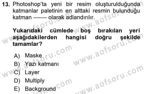 Sayısal Fotoğraf İşleme Teknikleri Dersi Ara Sınavı Deneme Sınav Soruları 13. Soru