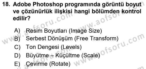Sayısal Fotoğraf İşleme Teknikleri Dersi 2021 - 2022 Yılı (Vize) Ara Sınav Soruları 18. Soru