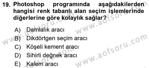 Sayısal Fotoğraf İşleme Teknikleri Dersi 2021 - 2022 Yılı (Vize) Ara Sınav Soruları 19. Soru