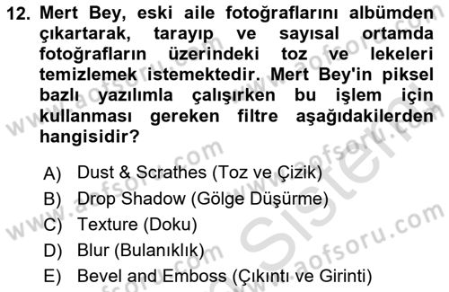 Sayısal Fotoğraf İşleme Teknikleri Dersi 2021 - 2022 Yılı (Final) Dönem Sonu Sınav Soruları 12. Soru