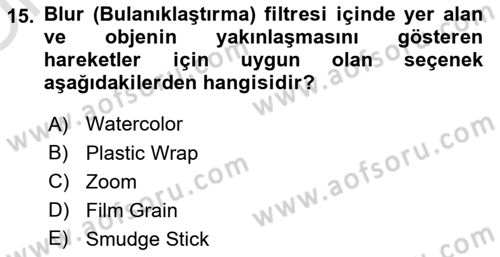 Sayısal Fotoğraf İşleme Teknikleri Dersi 2021 - 2022 Yılı Yaz Okulu Sınav Soruları 15. Soru