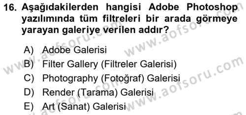 Sayısal Fotoğraf İşleme Teknikleri Dersi 2021 - 2022 Yılı Yaz Okulu Sınav Soruları 16. Soru