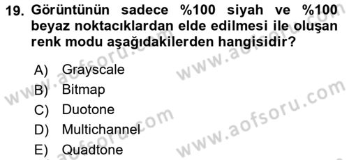 Sayısal Fotoğraf İşleme Teknikleri Dersi 2021 - 2022 Yılı Yaz Okulu Sınav Soruları 19. Soru