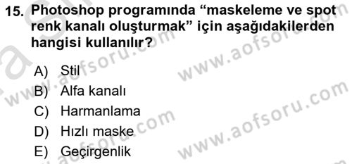 Sayısal Fotoğraf İşleme Teknikleri Dersi Ara Sınavı Deneme Sınav Soruları 15. Soru