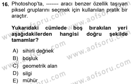 Sayısal Fotoğraf İşleme Teknikleri Dersi Ara Sınavı Deneme Sınav Soruları 16. Soru