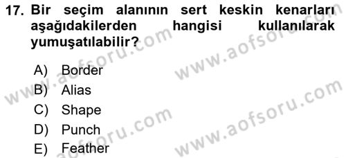 Sayısal Fotoğraf İşleme Teknikleri Dersi 2022 - 2023 Yılı (Vize) Ara Sınav Soruları 17. Soru