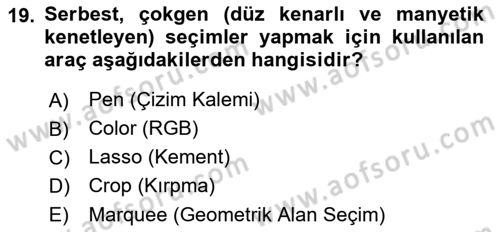 Sayısal Fotoğraf İşleme Teknikleri Dersi 2022 - 2023 Yılı (Vize) Ara Sınav Soruları 19. Soru
