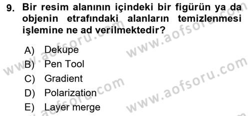 Sayısal Fotoğraf İşleme Teknikleri Dersi 2022 - 2023 Yılı (Final) Dönem Sonu Sınav Soruları 9. Soru