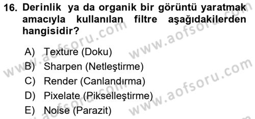 Sayısal Fotoğraf İşleme Teknikleri Dersi 2022 - 2023 Yılı Yaz Okulu Sınav Soruları 16. Soru