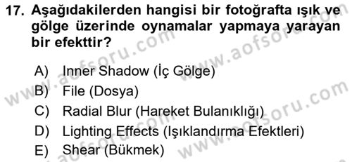 Sayısal Fotoğraf İşleme Teknikleri Dersi 2022 - 2023 Yılı Yaz Okulu Sınav Soruları 17. Soru