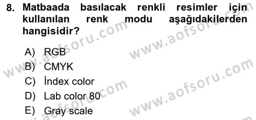 Sayısal Fotoğraf İşleme Teknikleri Dersi 2022 - 2023 Yılı Yaz Okulu Sınav Soruları 8. Soru