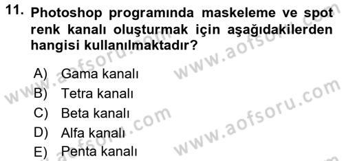 Sayısal Fotoğraf İşleme Teknikleri Dersi Ara Sınavı Deneme Sınav Soruları 11. Soru