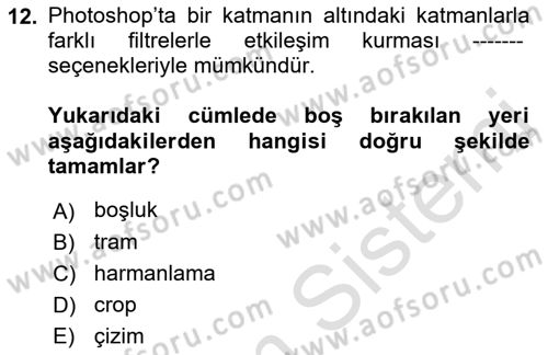 Sayısal Fotoğraf İşleme Teknikleri Dersi Ara Sınavı Deneme Sınav Soruları 12. Soru