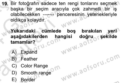 Sayısal Fotoğraf İşleme Teknikleri Dersi Ara Sınavı Deneme Sınav Soruları 19. Soru