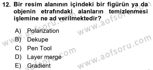 Sayısal Fotoğraf İşleme Teknikleri Dersi 2023 - 2024 Yılı (Final) Dönem Sonu Sınav Soruları 12. Soru