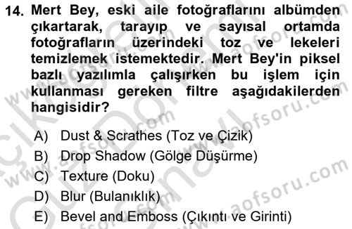 Sayısal Fotoğraf İşleme Teknikleri Dersi 2023 - 2024 Yılı (Final) Dönem Sonu Sınav Soruları 14. Soru