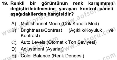 Sayısal Fotoğraf İşleme Teknikleri Dersi 2023 - 2024 Yılı (Final) Dönem Sonu Sınav Soruları 19. Soru