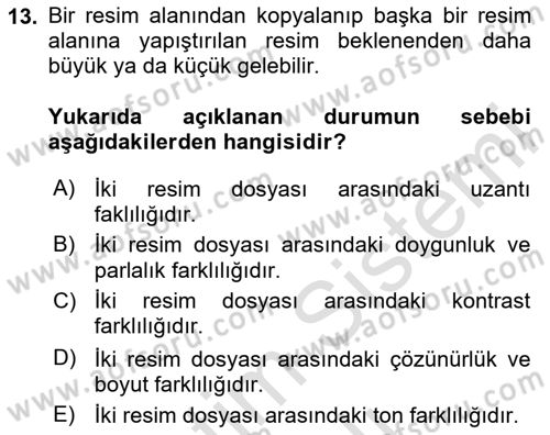 Sayısal Fotoğraf İşleme Teknikleri Dersi 2023 - 2024 Yılı Yaz Okulu Sınav Soruları 13. Soru