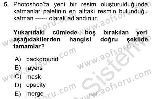 Sayısal Fotoğraf İşleme Teknikleri Dersi 2023 - 2024 Yılı Yaz Okulu Sınav Soruları 5. Soru