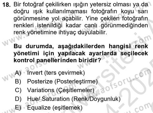 Sayısal Fotoğraf İşleme Teknikleri Dersi 2024 - 2025 Yılı Yaz Okulu Sınav Soruları 18. Soru