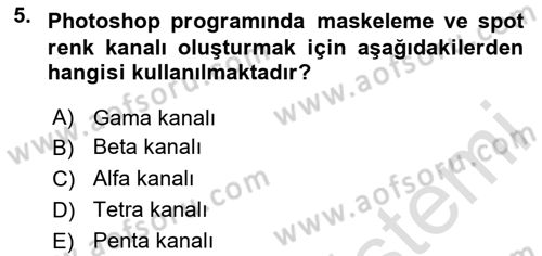 Sayısal Fotoğraf İşleme Teknikleri Dersi 2024 - 2025 Yılı Yaz Okulu Sınav Soruları 5. Soru