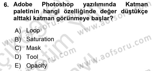 Sayısal Fotoğraf İşleme Teknikleri Dersi 2024 - 2025 Yılı Yaz Okulu Sınav Soruları 6. Soru