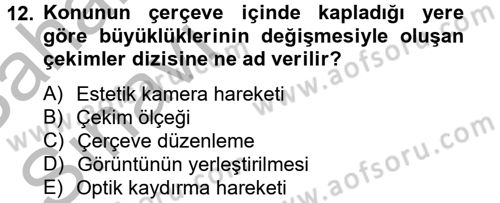 Videonun Kullanım Alanları Dersi 2012 - 2013 Yılı (Vize) Ara Sınav Soruları 12. Soru