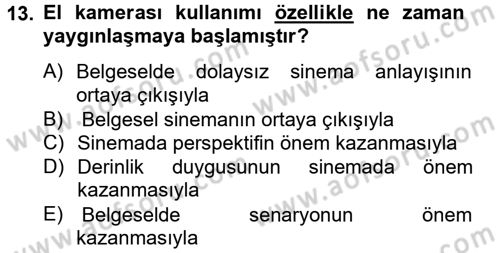 Videonun Kullanım Alanları Dersi 2012 - 2013 Yılı (Vize) Ara Sınav Soruları 13. Soru