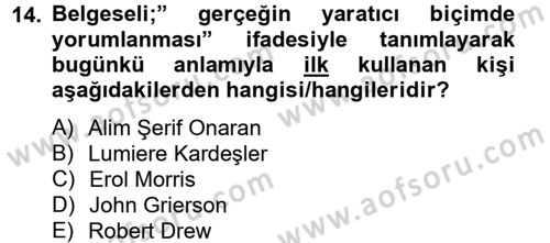 Videonun Kullanım Alanları Dersi 2012 - 2013 Yılı (Vize) Ara Sınav Soruları 14. Soru