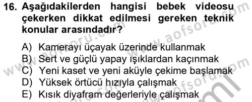 Videonun Kullanım Alanları Dersi 2012 - 2013 Yılı (Final) Dönem Sonu Sınav Soruları 16. Soru