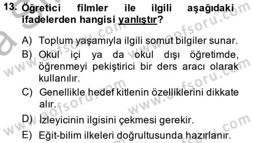 Videonun Kullanım Alanları Dersi 2013 - 2014 Yılı (Vize) Ara Sınav Soruları 13. Soru